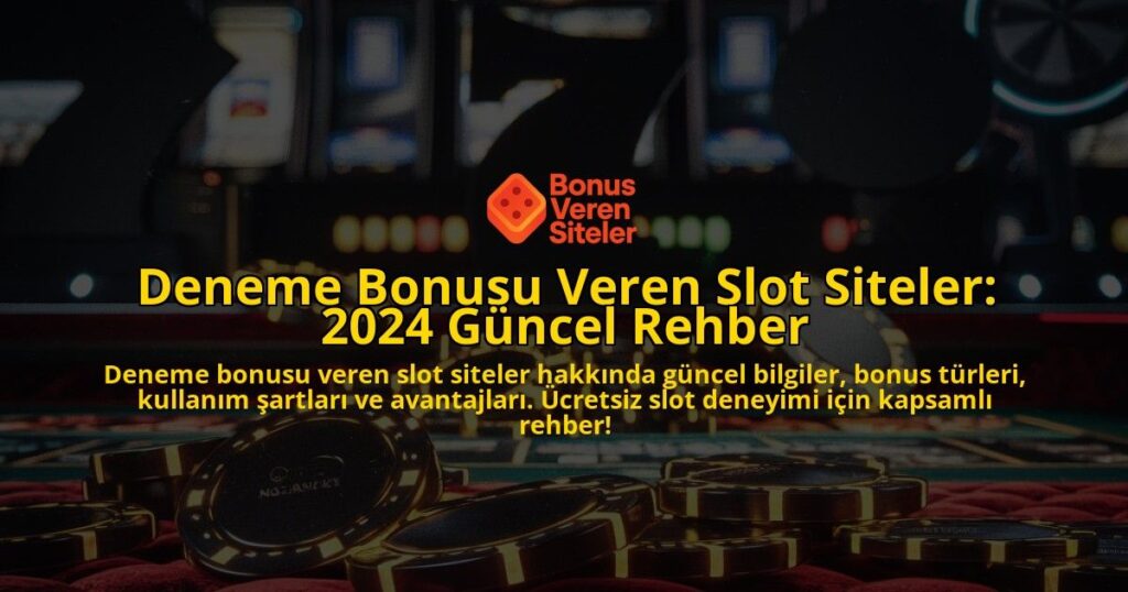 Deneme-Bonusu-Veren-Slot-Siteler-2024-Gncel-Rehber-overlay-1768310779.jpg
