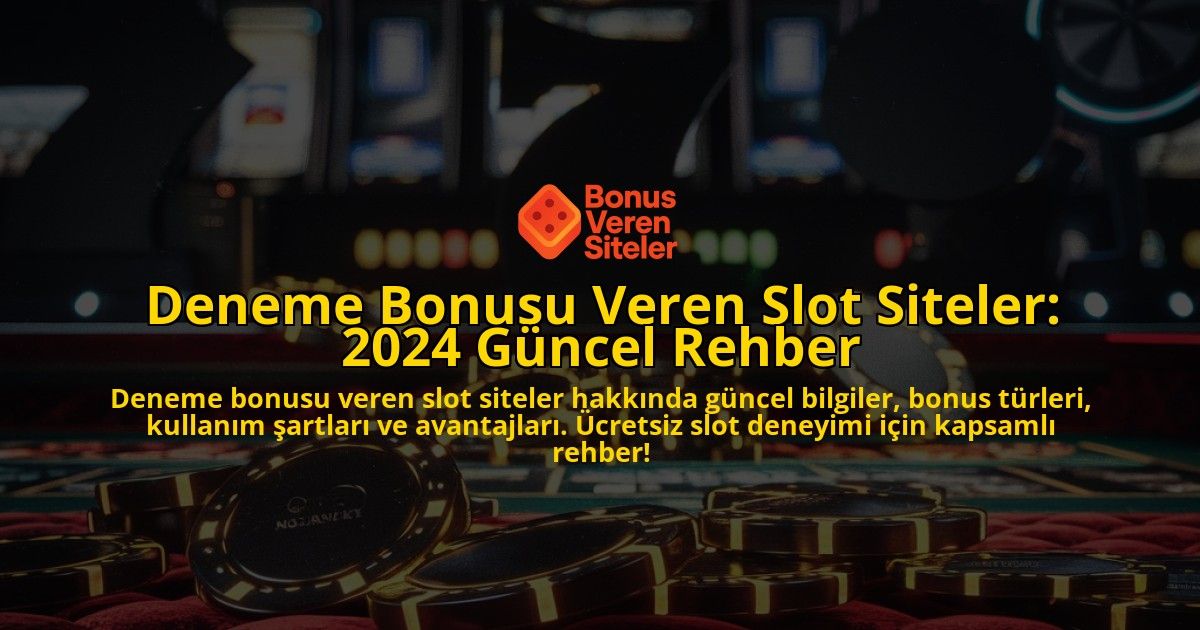 Deneme-Bonusu-Veren-Slot-Siteler-2024-Gncel-Rehber-overlay-1768310779.jpg